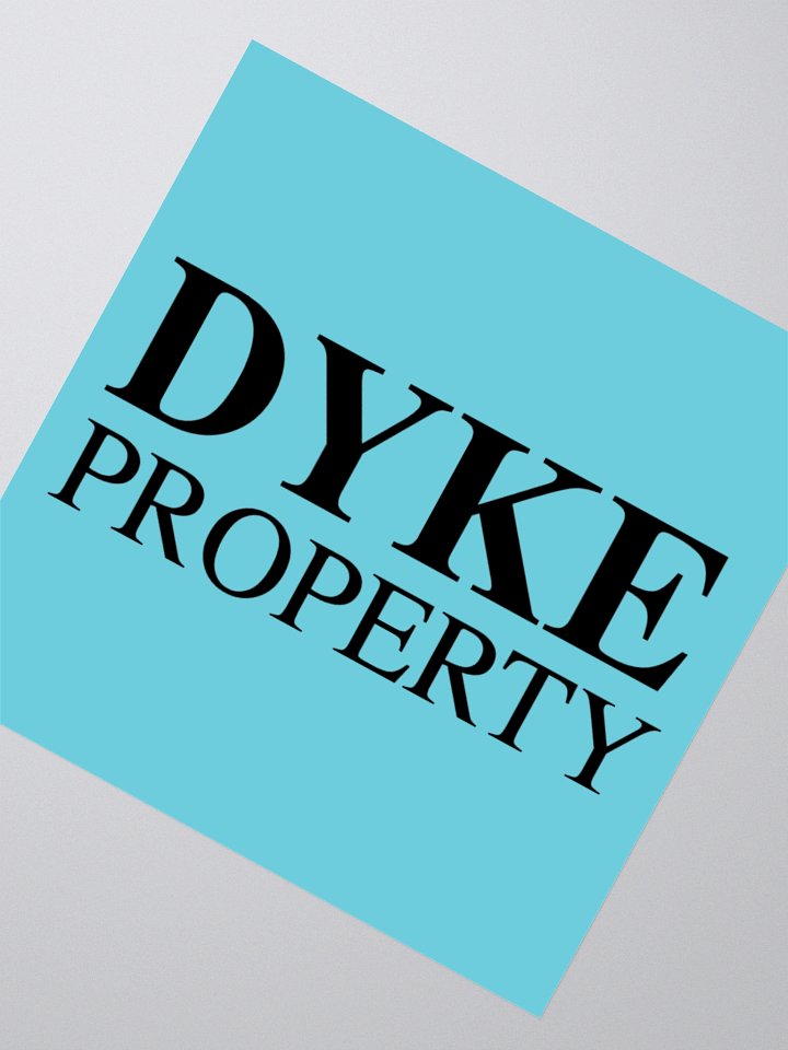 DYKE PROPERTY STICKER product image (2)