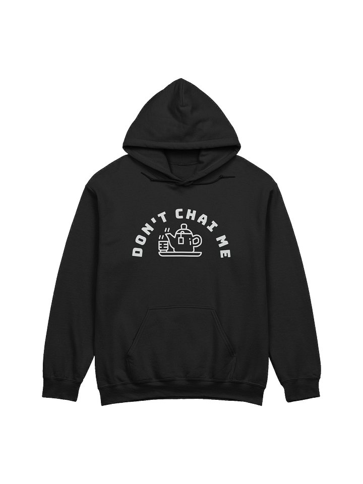 Don't Chai Me Teapot Hoodie product image (7)