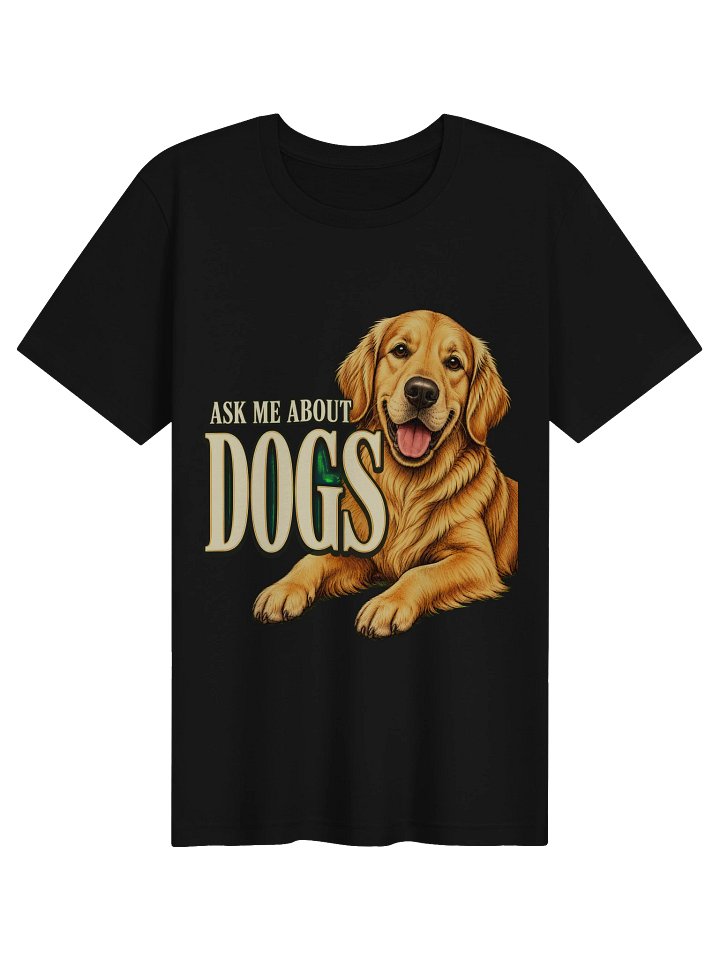 Ask Me About Dogs Tee product image (1)