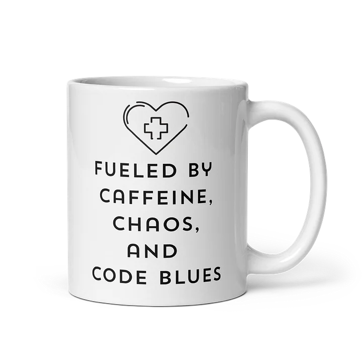 Fueled by Caffeine, Chaos and Code Blues product image (1)