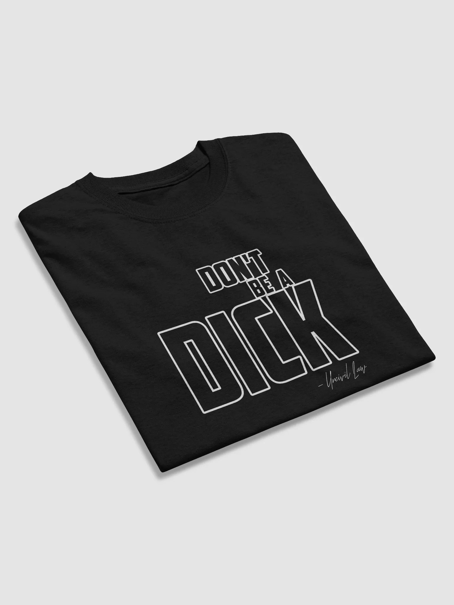 Don't be a d*ck (show it) product image (4)