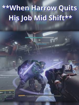 Destiny 2: Harrow Quits His Job Click the Linktree in my bio for FULL VIDEOS! Join the community:    🎮If you ever have time, stop by the twitch channel and say what's up - https://www.twitch.tv/demi_god__7    🎤Check out my Discord - https://discord.gg/8H7KCjGvWy 🔗Linkspree🔗    🔥https://www.own3d.pro/u/demi_god_7/ 👔Merch Store👖    🔥https://demi-god-7-shop.fourthwall.com #destiny #destiny2 #bungie #destiny2gameplay #destiny2tiktok #destiny2clips #destiny2renegades #pcgaming #gaming