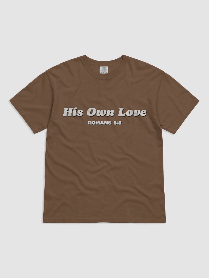His Own Love T-Shirt product image (3)