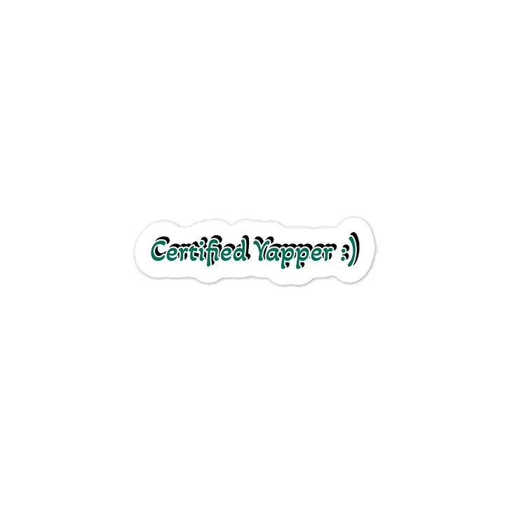Certified Yapper :) Sticker product image (1)