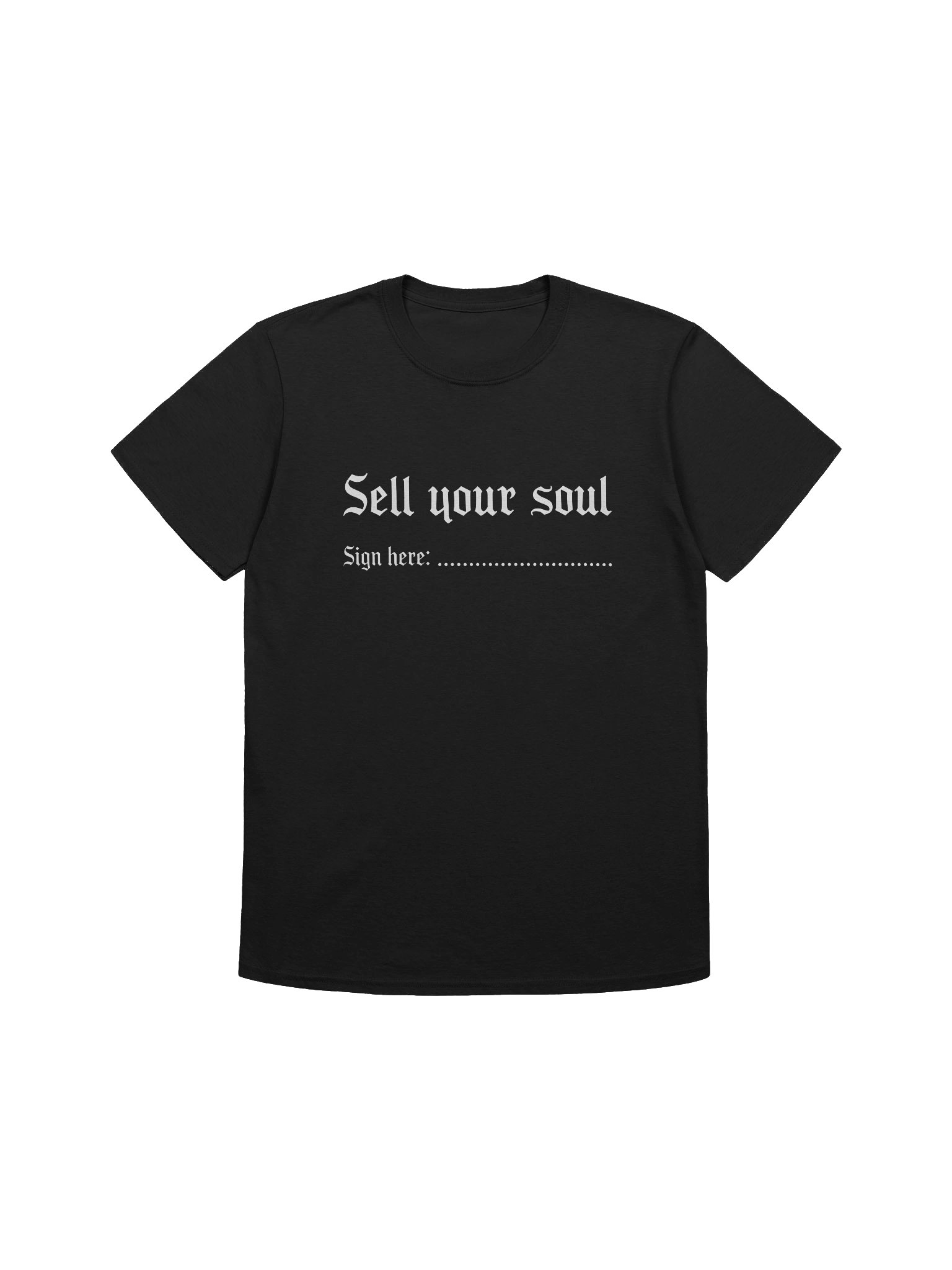 Sell Your Soul Sign Here shirt product image (1)