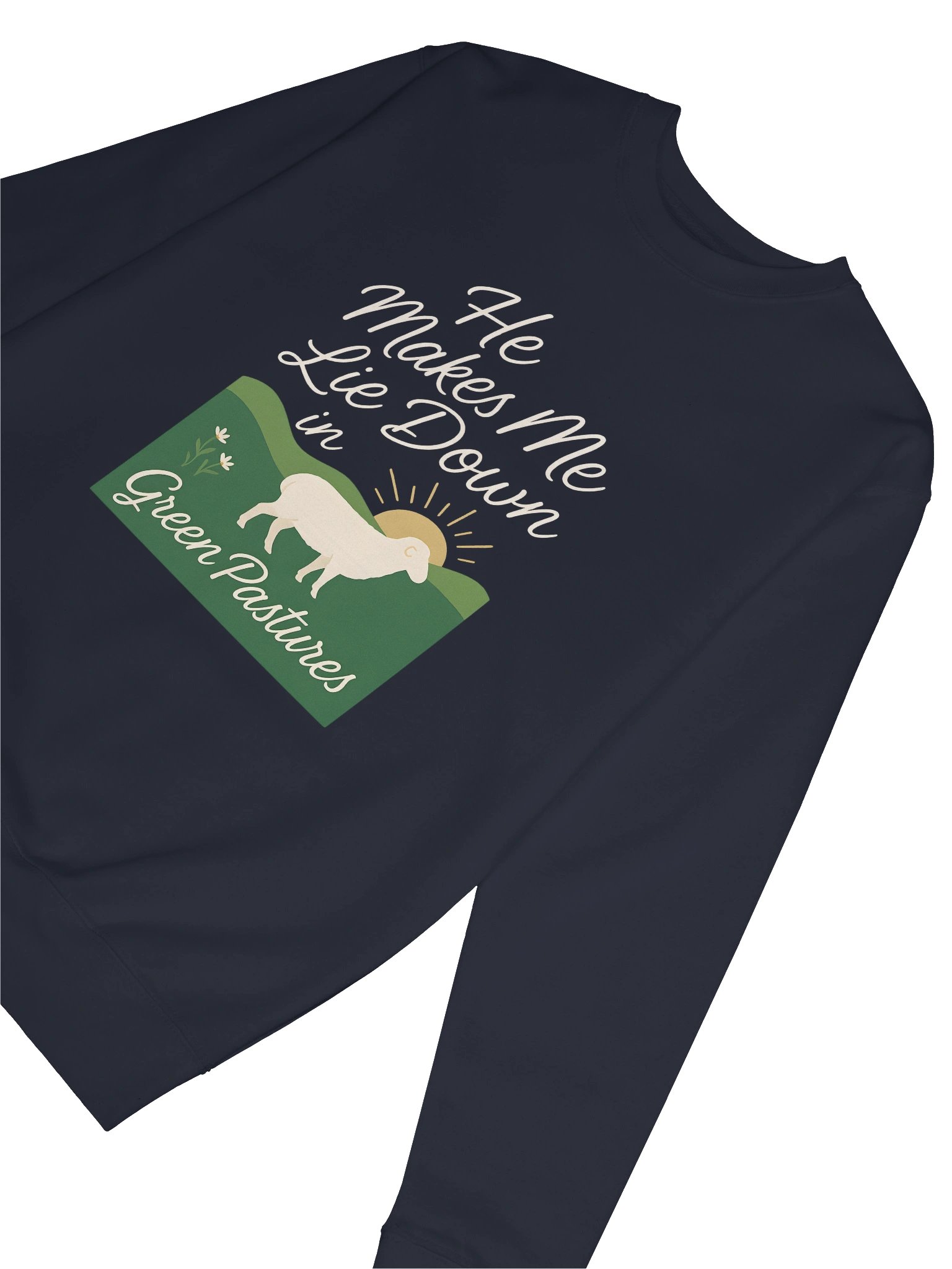 He Makes Me Lie Down in Green Pastures - Cotton Sweatshirt product image (48)
