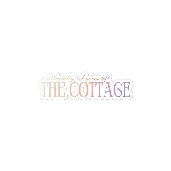 Mentally, I Never Left The Cottage Sticker product image (2)