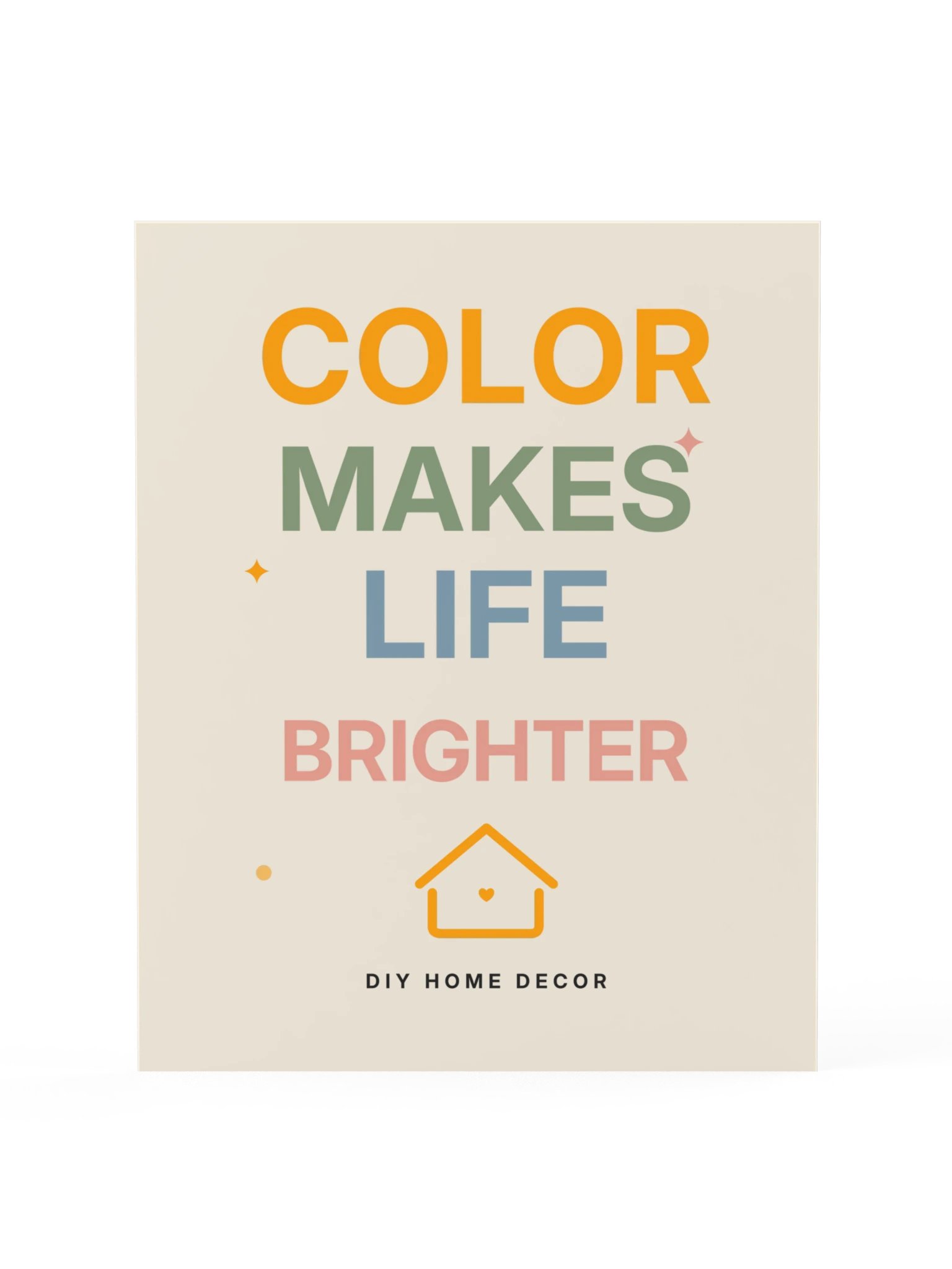Color Makes Life Brighter Art Print product image (15)