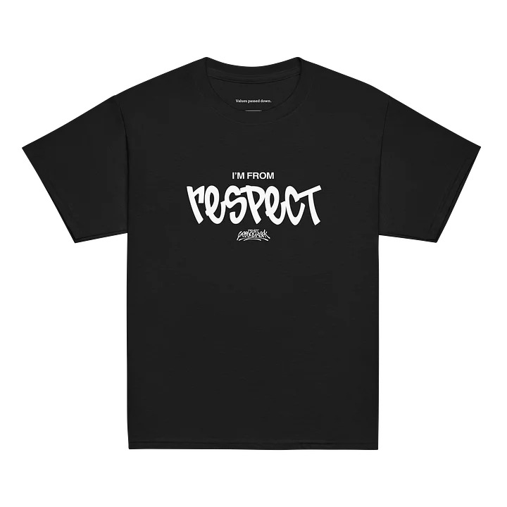I'm From Respect Youth Classic Tee product image (1)