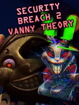 #FNAF Vanny's Return Explained #fivenightsatfreddys #fnafsecuritybreach #fnafsb #fnafvanny 