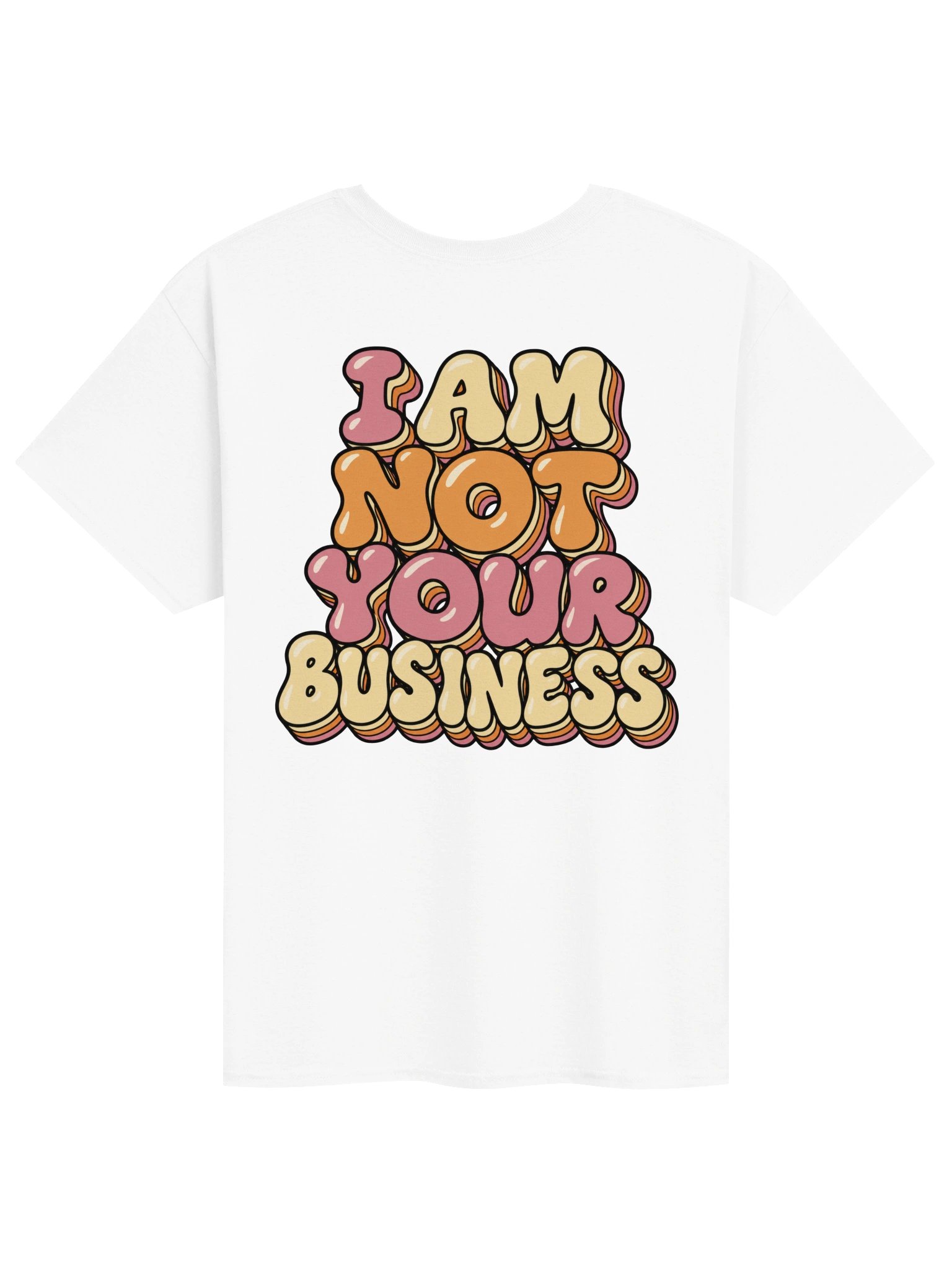 Rounded Retro I Am Not Your Business T-Shirt product image (2)
