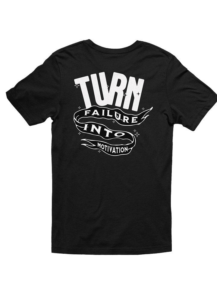 "TURN FAILURE INTO MOTIVATION" TEE (WL) product image (13)