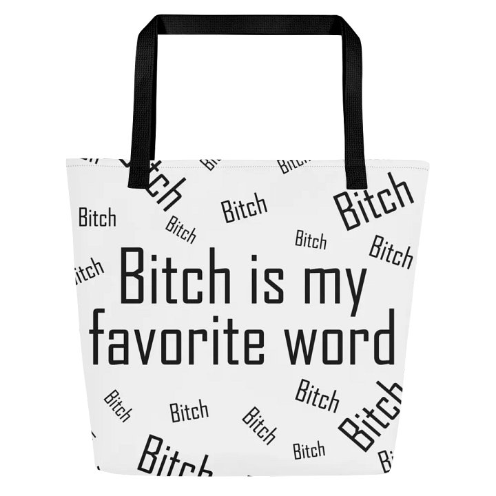 Bitch is my favorite word tote product image (1)