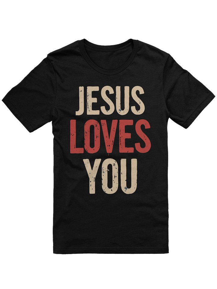 Jesus Loves You T-Shirt product image (1)