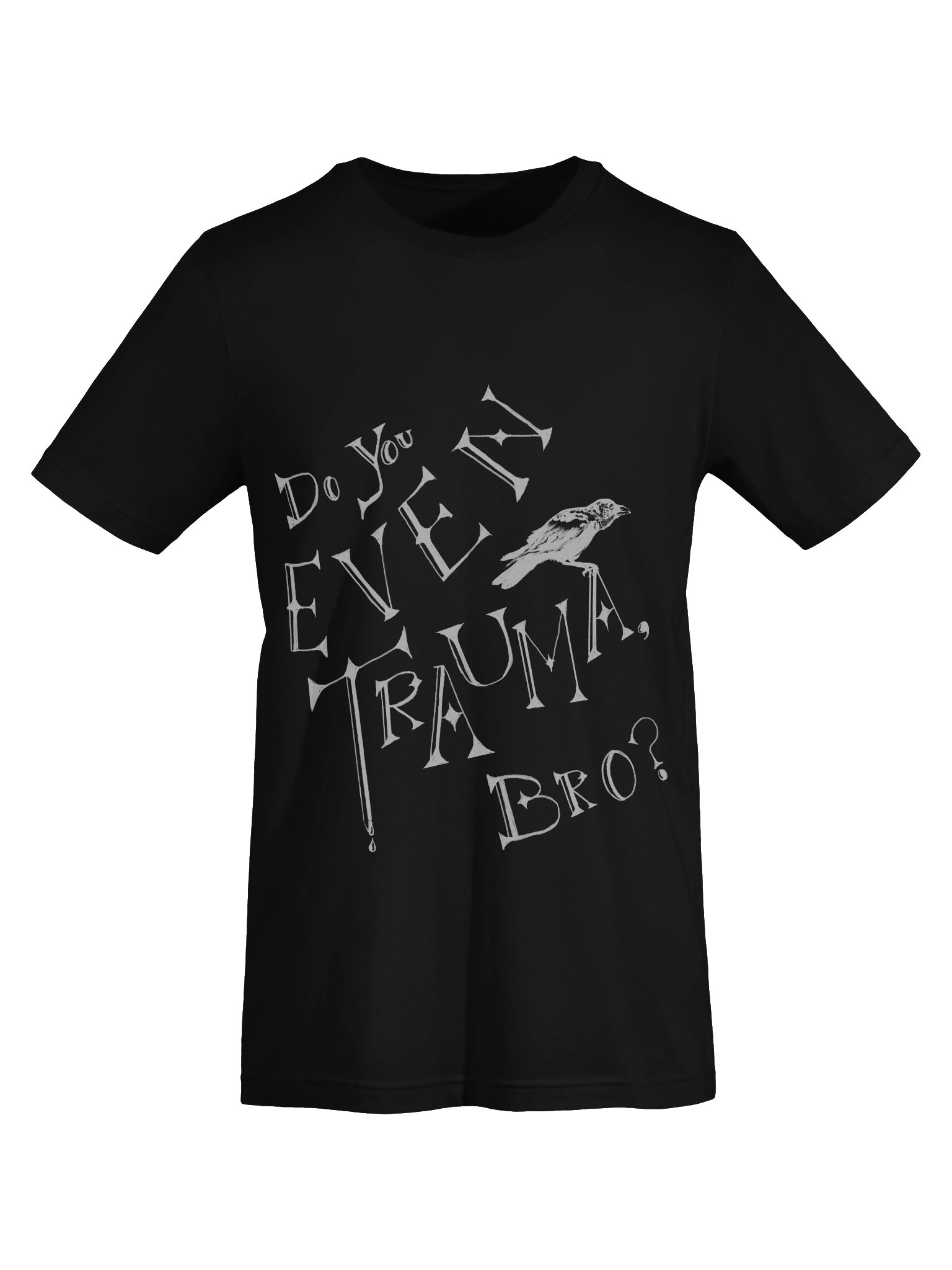 Do you Even Trauma, bro? (white print) product image (4)