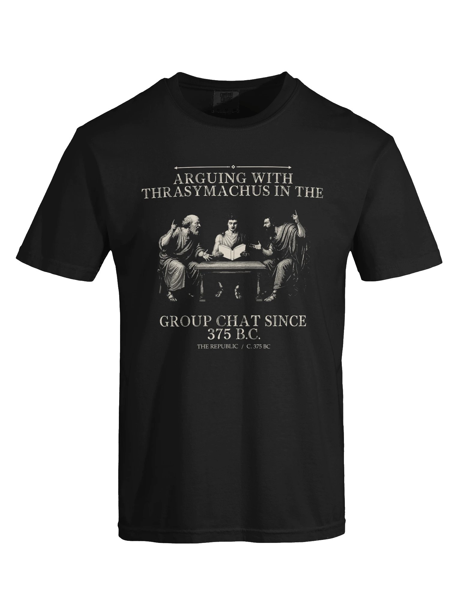 Arguing With Thrasymachus Group Chat Since 375 -- The Republic Tee (Dark) product image (25)