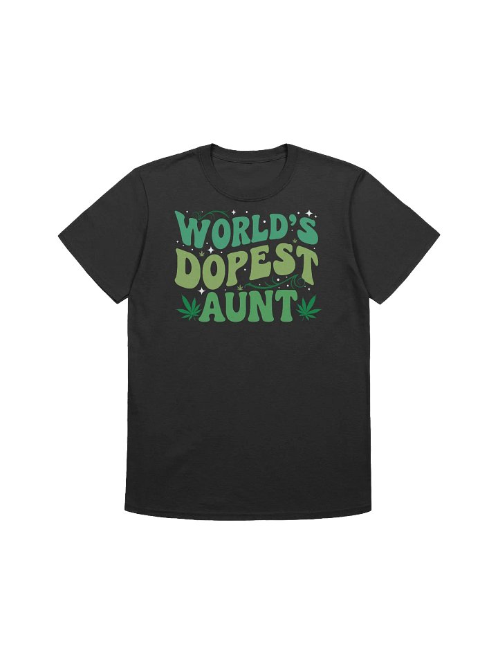 420 Weed - Worlds Dopest Aunt T-Shirt product image (3)