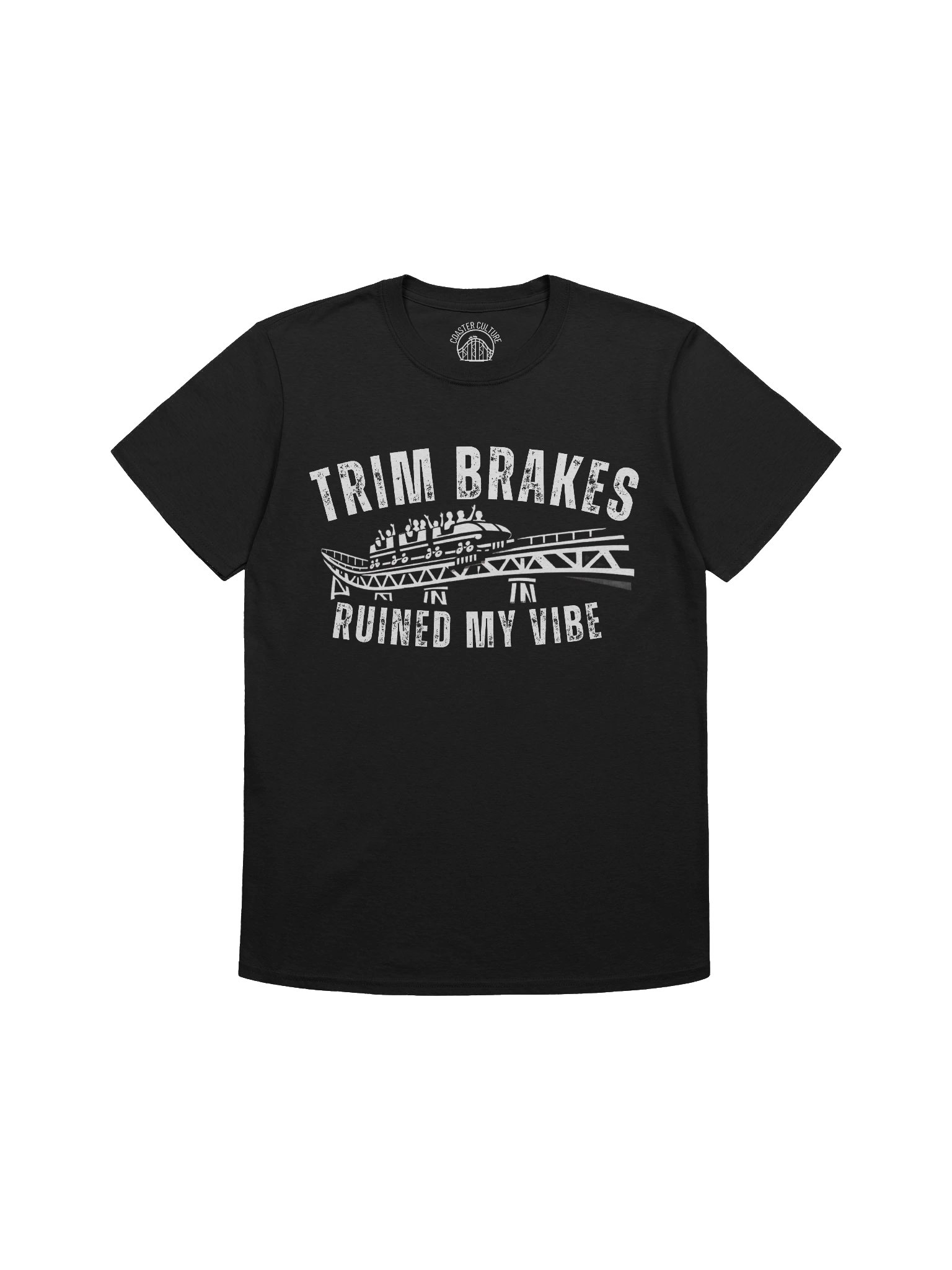 Trim Brakes Ruined My Vibe – Roller Coaster Enthusiast T‑Shirt product image (1)