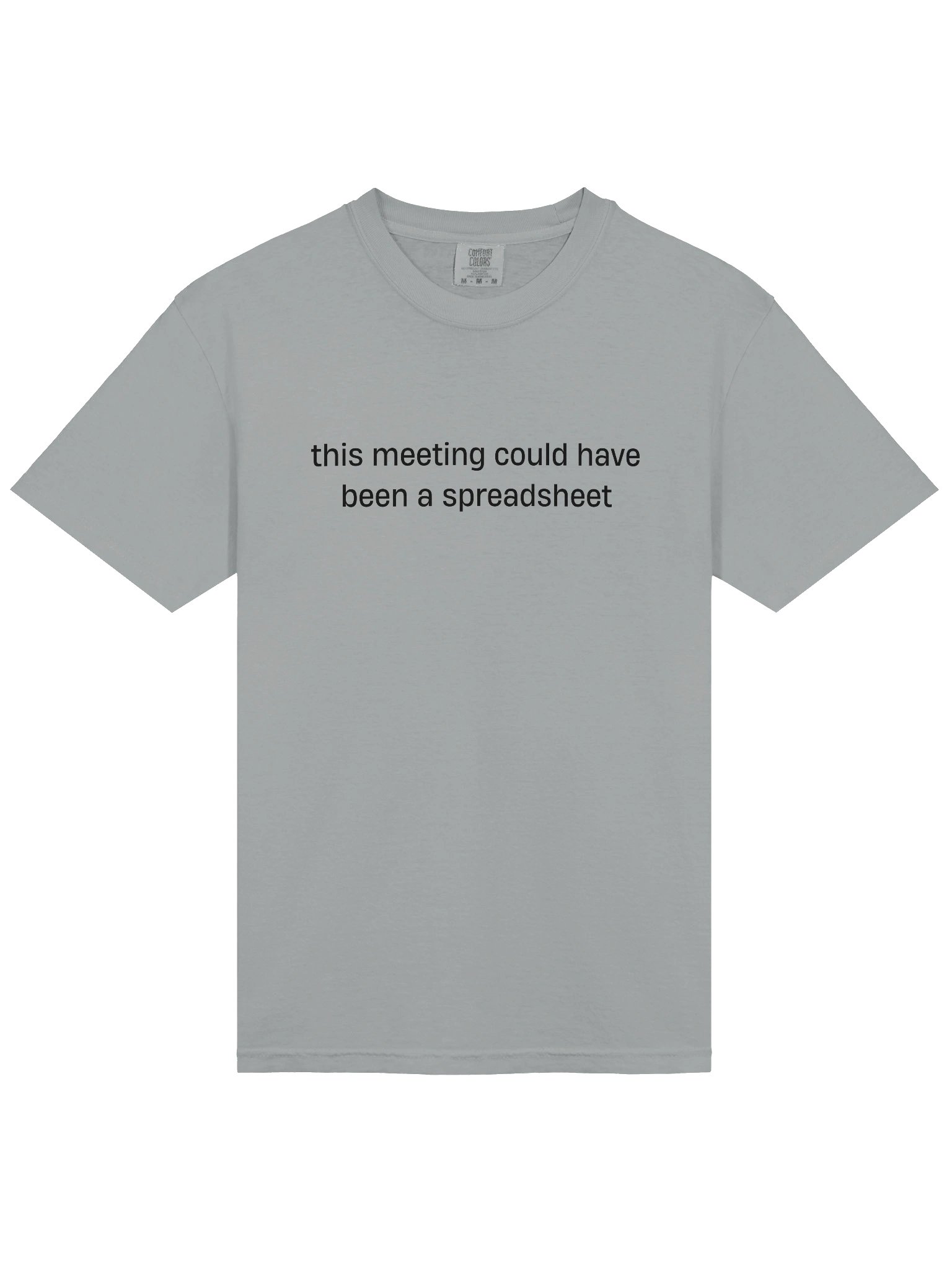 T-shirt “this meeting could have been a spreadsheet” - black typo print product image (7)