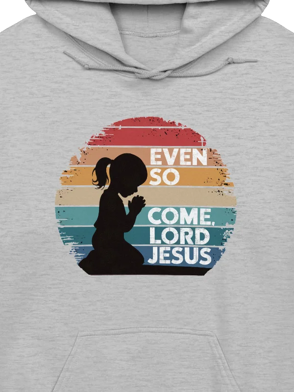 Even So, Come Lord Jesus Hoodie product image (2)