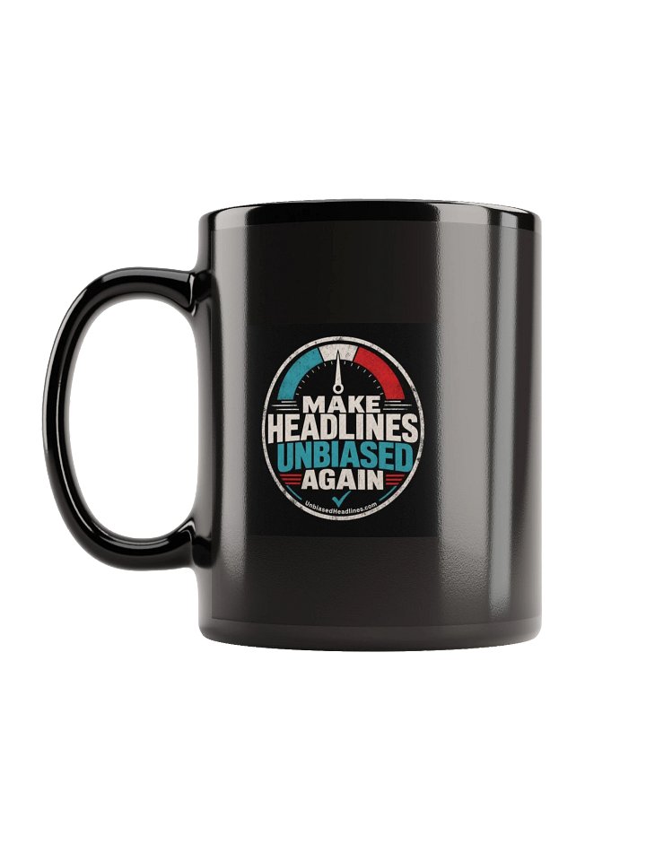 Make Headlines Unbiased Again Black Mug product image (7)