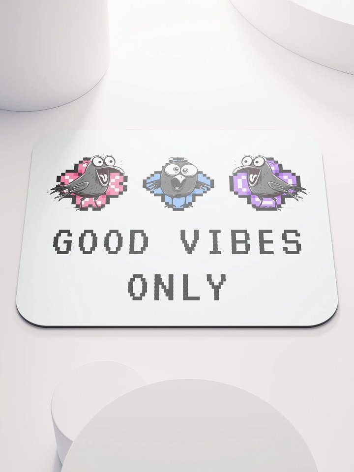 GOOD VIBES ONLY Mouse Pad : Limited Edition product image (1)