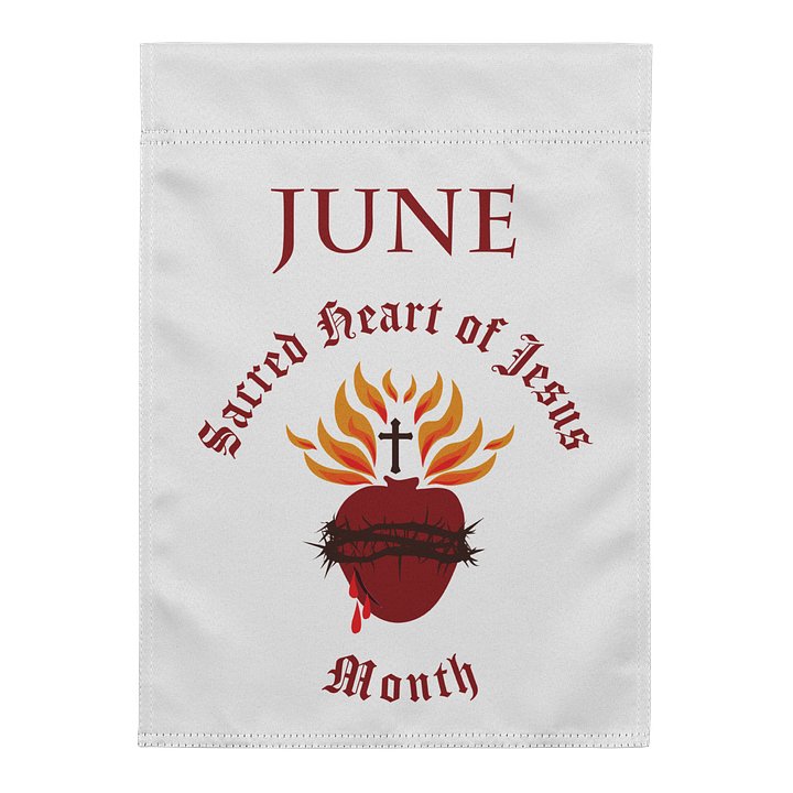 June: Month of the Sacred Heart of Jesus Garden Flag product image (1)