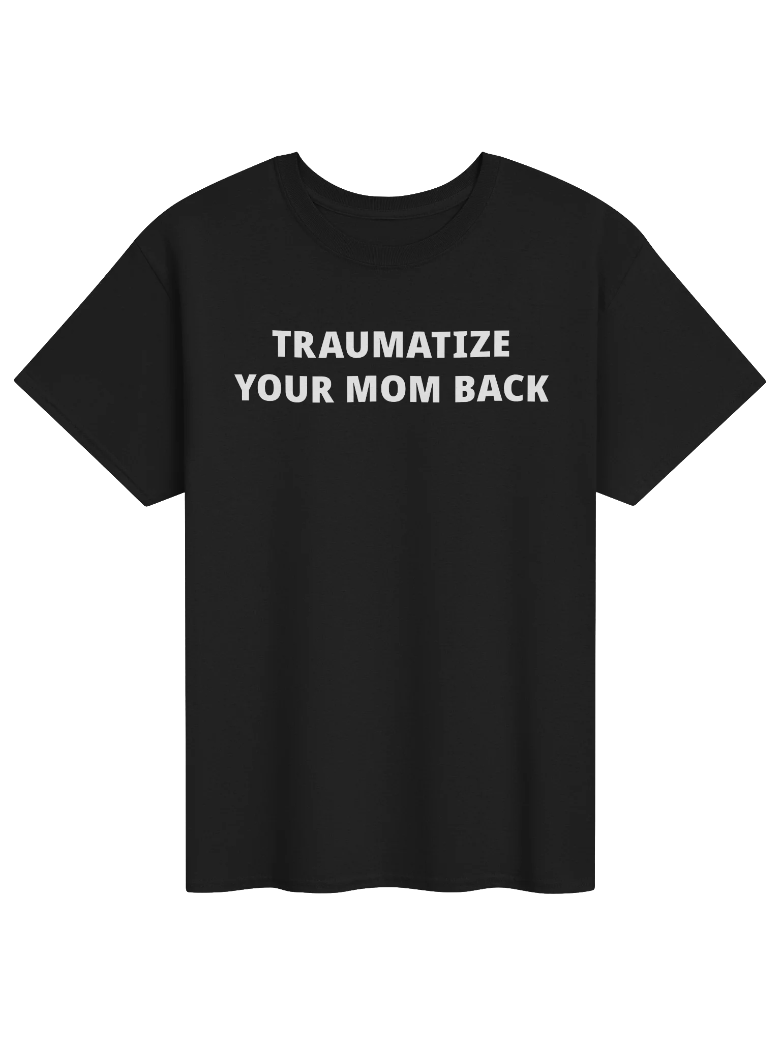 TRAUMATIZE YOUR MOM BACK product image (6)