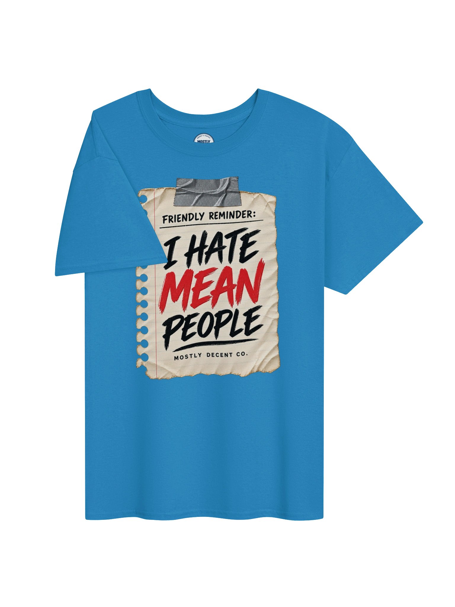I Hate Mean People T-Shirt product image (3)
