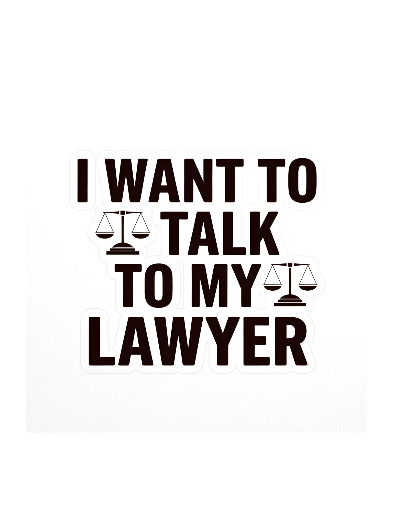 Talk to my Lawyer Sticker — LD.STKR-01