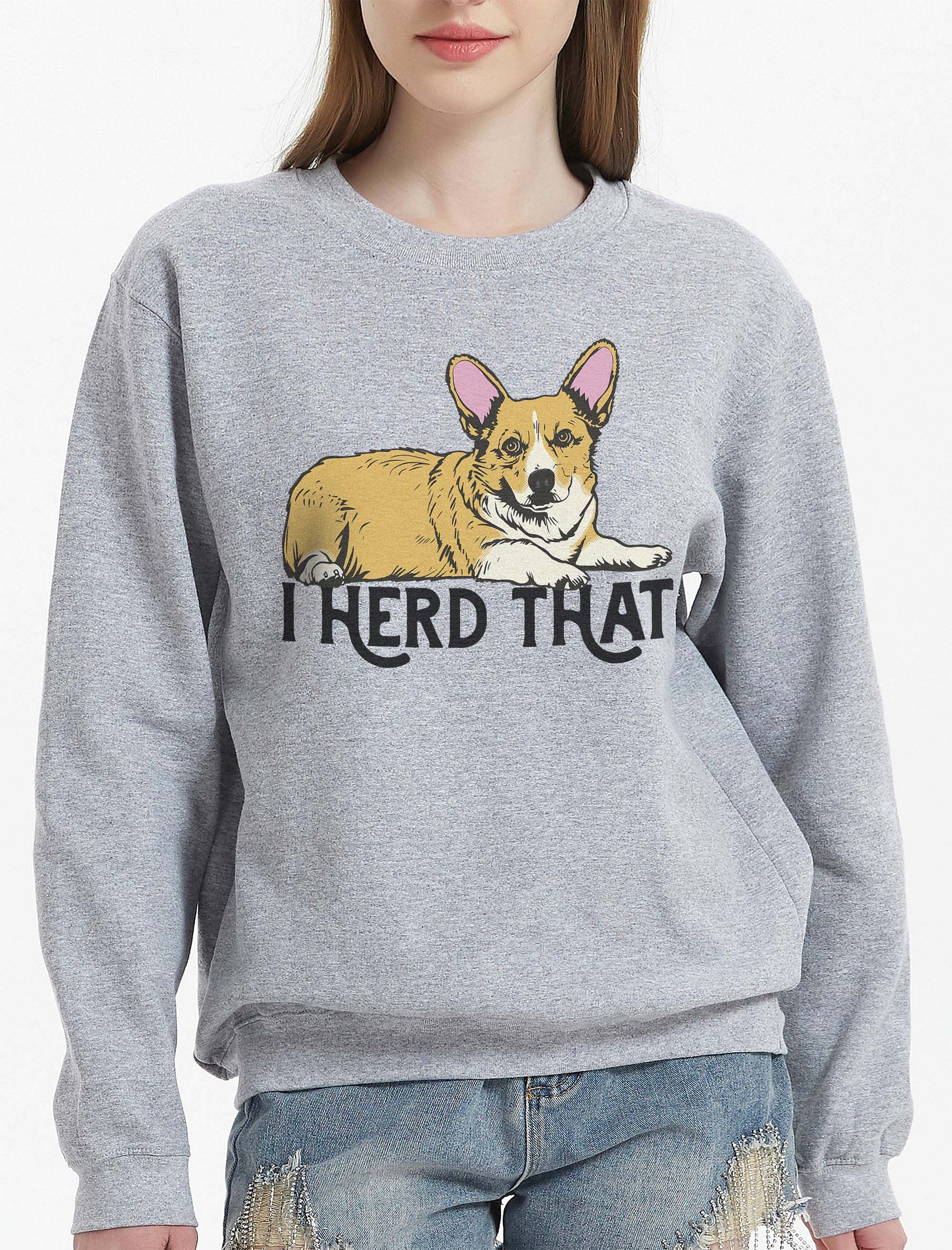 I Herd That Welsh Corgi (Sable) | Funny Sweatshirt for Corgi Paw-rents product image (2)