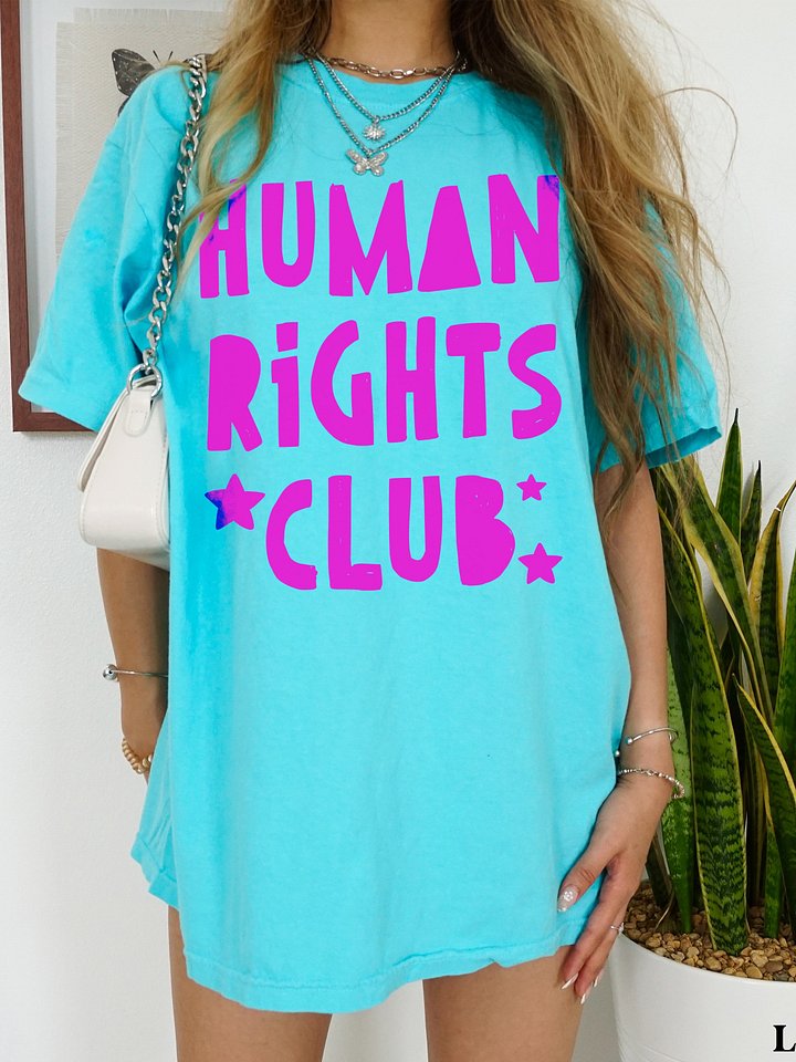 Human Rights Club T-Shirt, Social Justice Activist Tee, Progressive Political Protest Shirt, Trendy Anti-War Stop Genocide Gift product image (28)