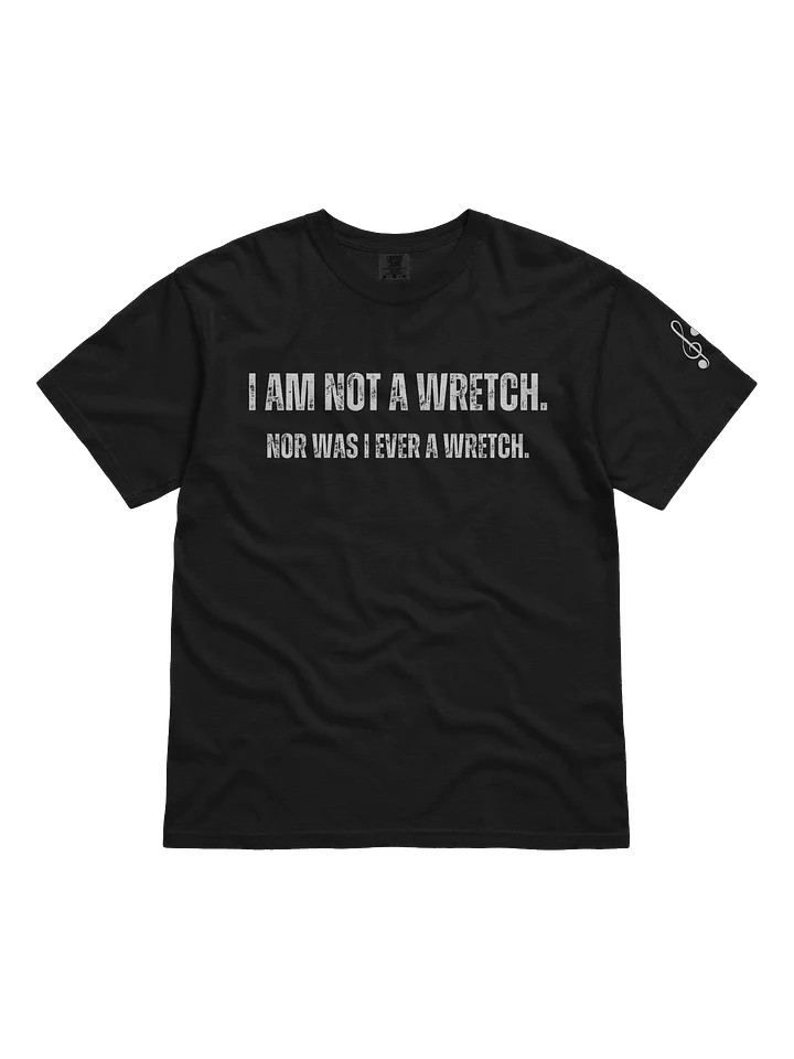Not a Wretch T-Shirt product image (7)