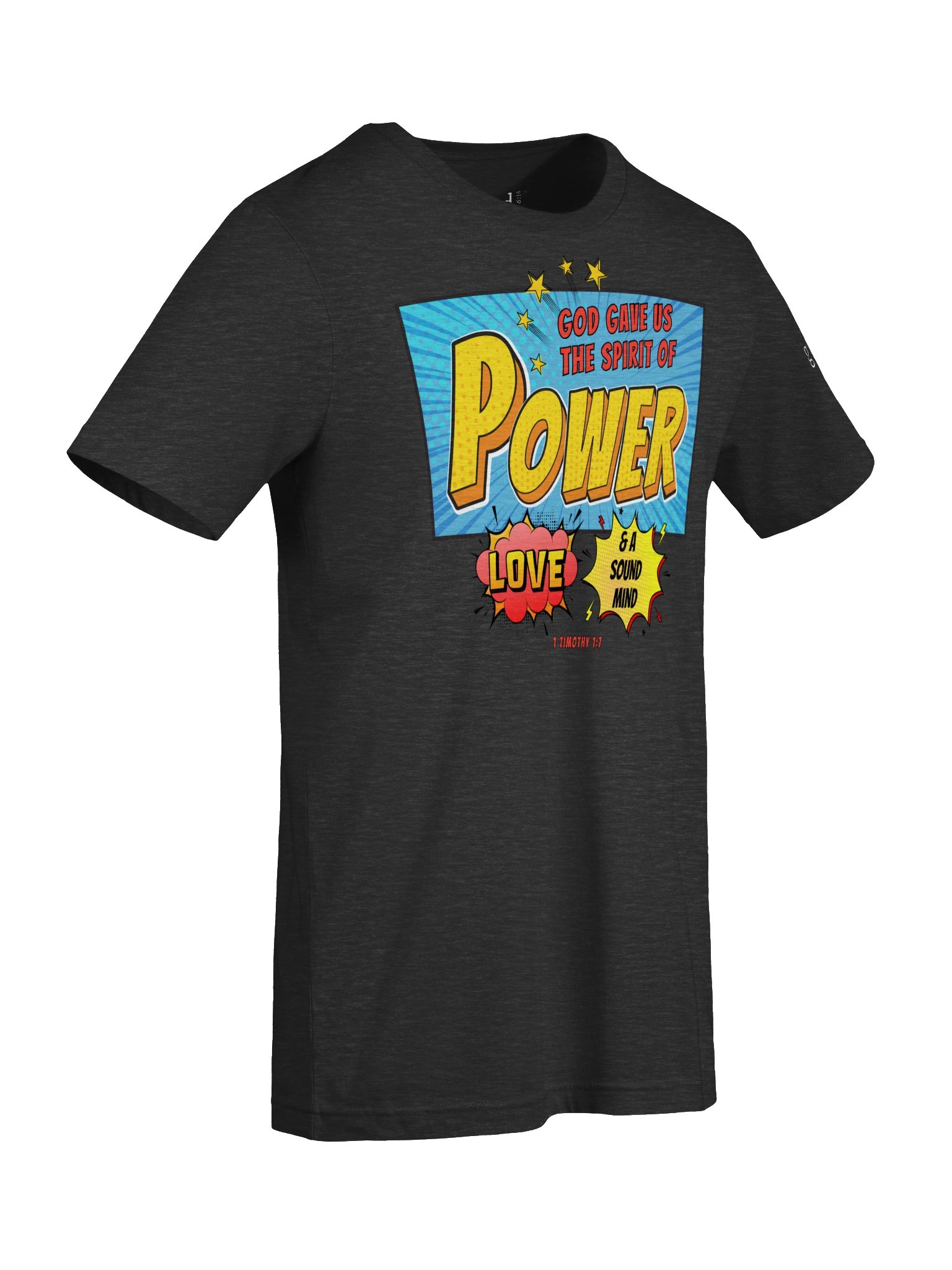 Spirit of Power 1 Timothy 1:7 Tee product image (7)