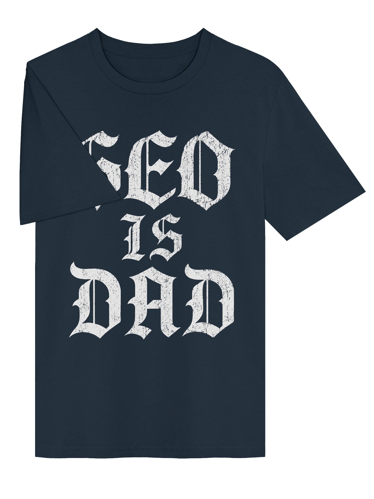 "SEO Is Dad" Tee – Funny SEO Shirt | Blackletter SEO Is Dead Parody product image (12)