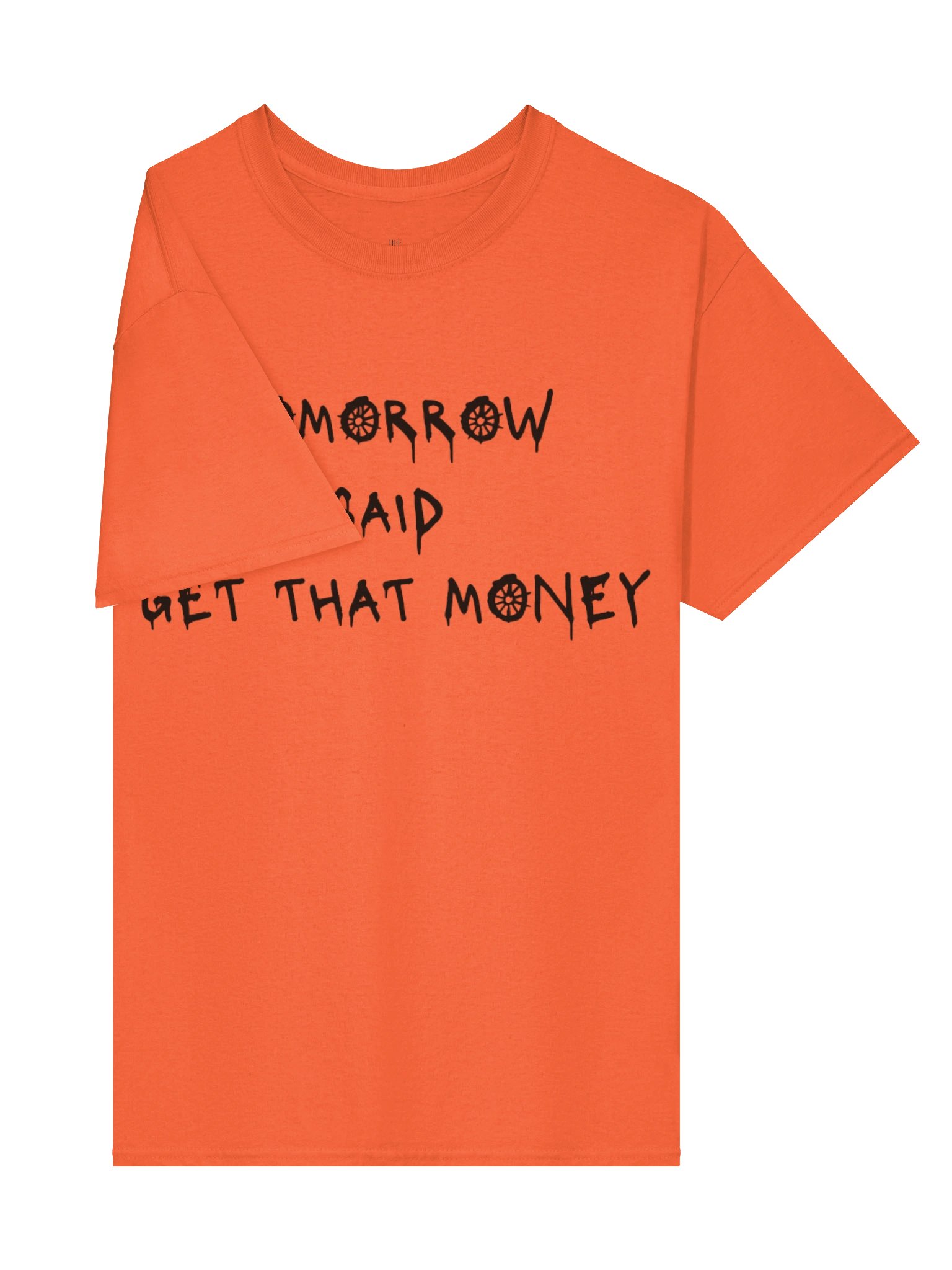 Tomorrow Said T-Shirt- Orange product image (4)