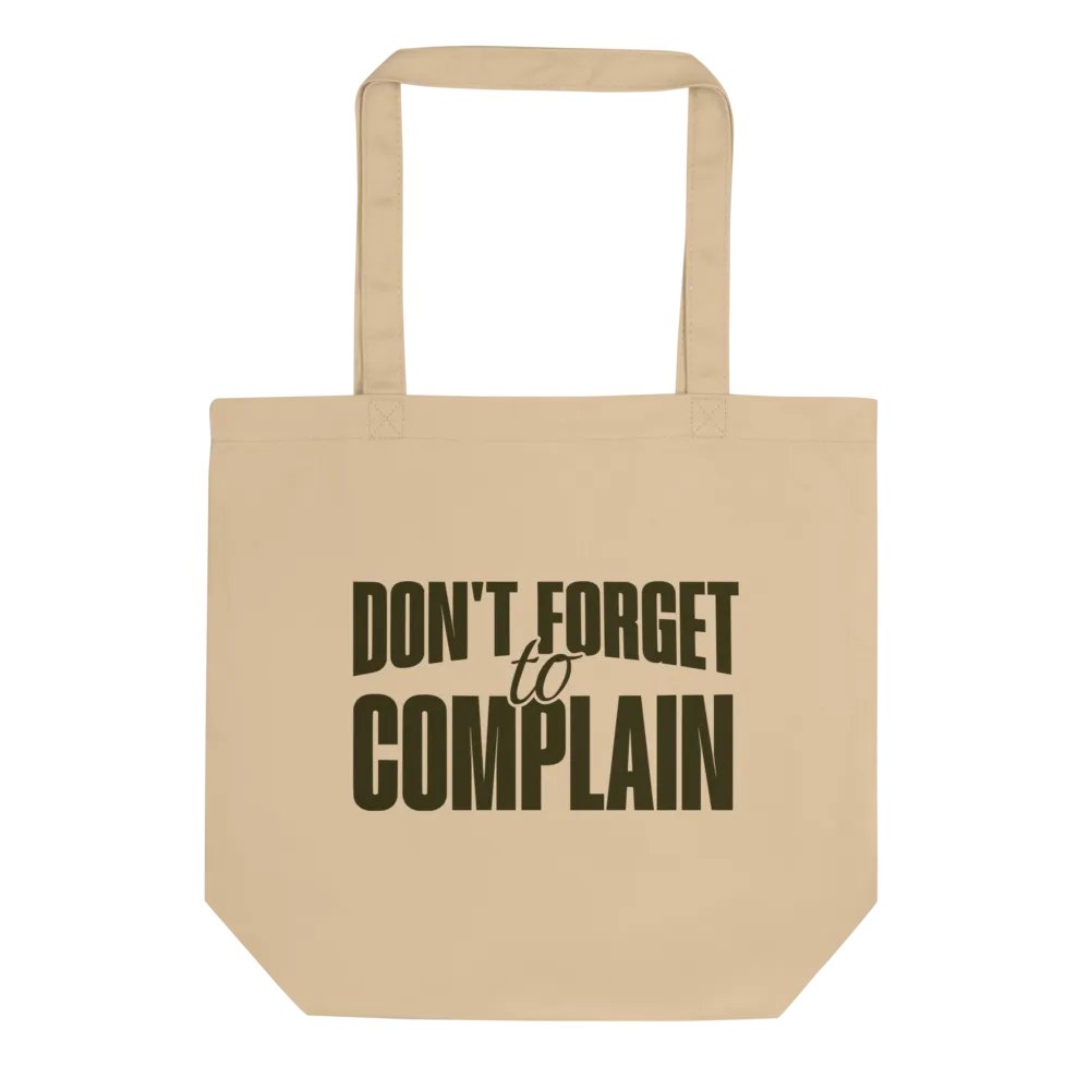 Don't Forget to Complain Eco Tote Bag product image (3)