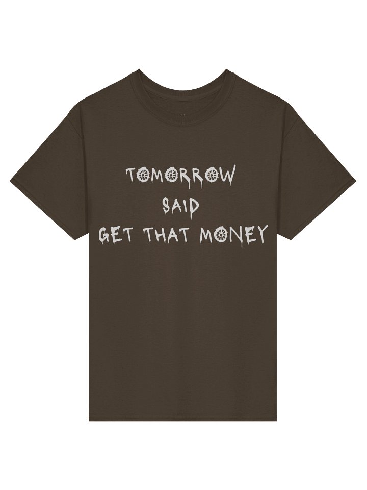 Tomorrow Said T-Shirt- Dark Chocolate product image (1)