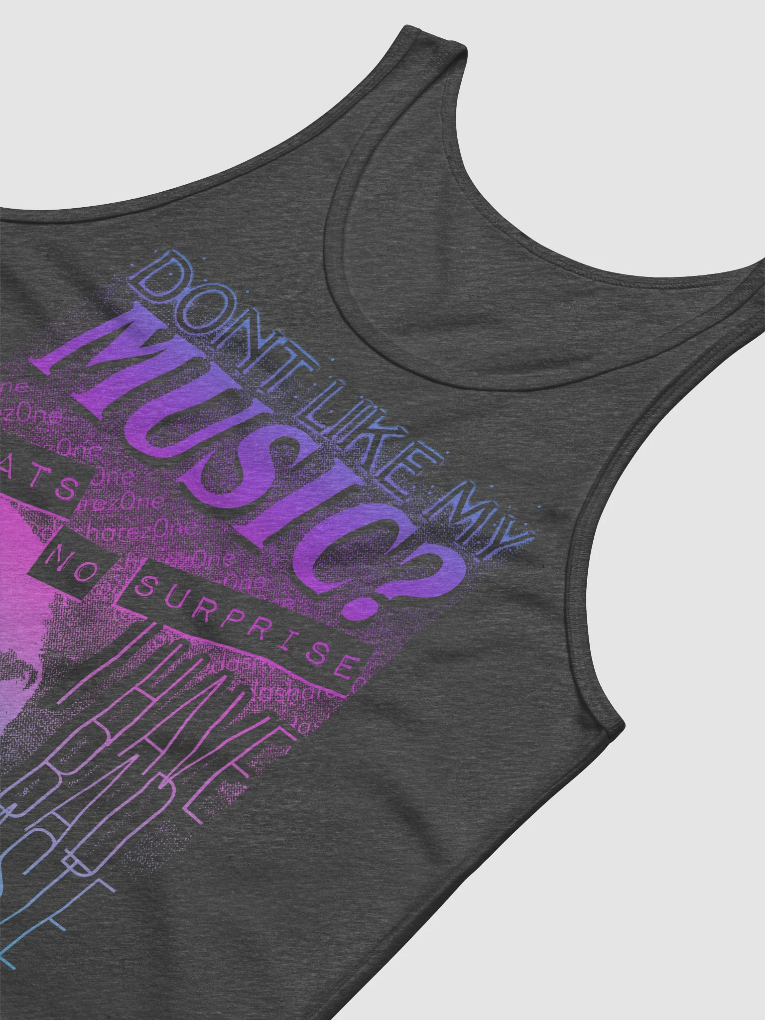 DONT LIKE MY MUSIC" TANK TOP product image (12)