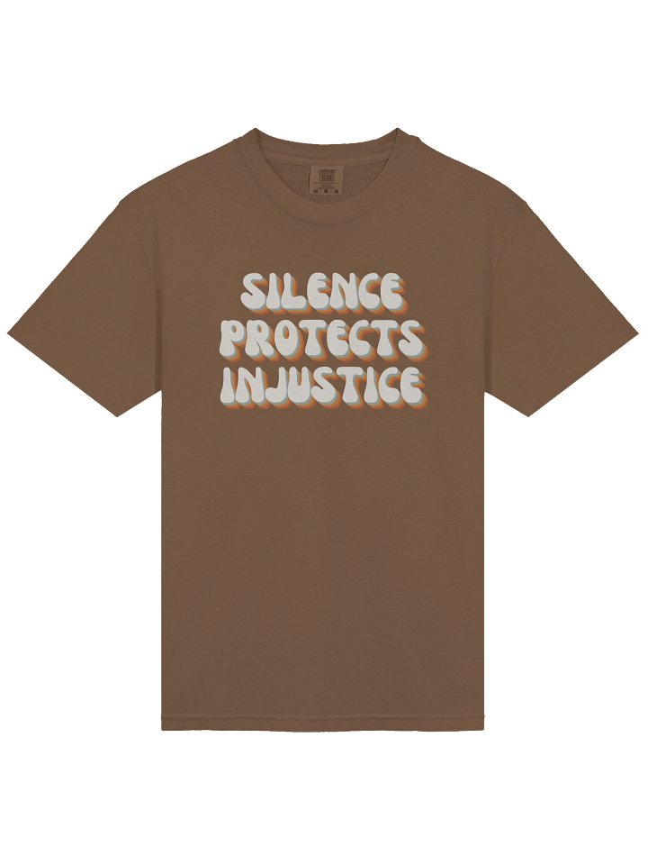 Silence protects Injustice - T-Shirt product image (1)