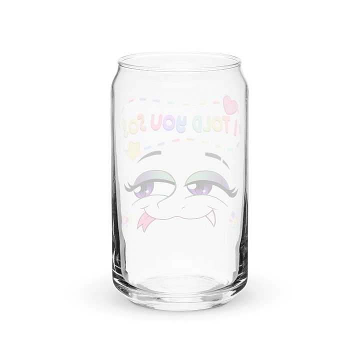 "I Told You So" Glass product image (6)