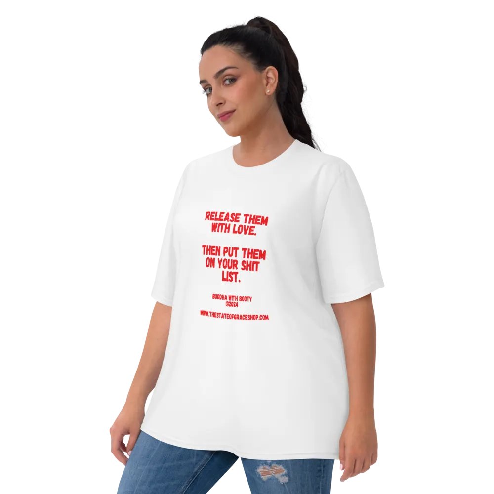 BUDDHA WITH BOOTY TEES 4 U WOMEN “Release them with love. Then put them on your shit list.” product image (9)