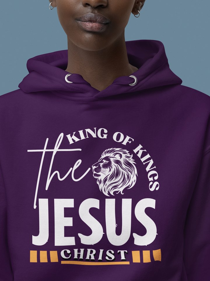 The King of Kings Jesus Christ Christian Heritage Hoodie | Faith Apparel for Believers product image (1)
