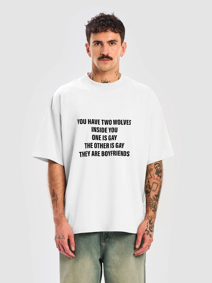 You Have Two Wolves Inside You One Is Gay The Other Is Gay They Are Boyfriends Shirt product image (1)