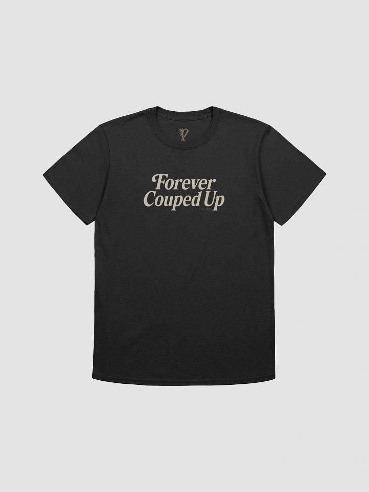 Forever Couped Up Unisex Tee product image (2)