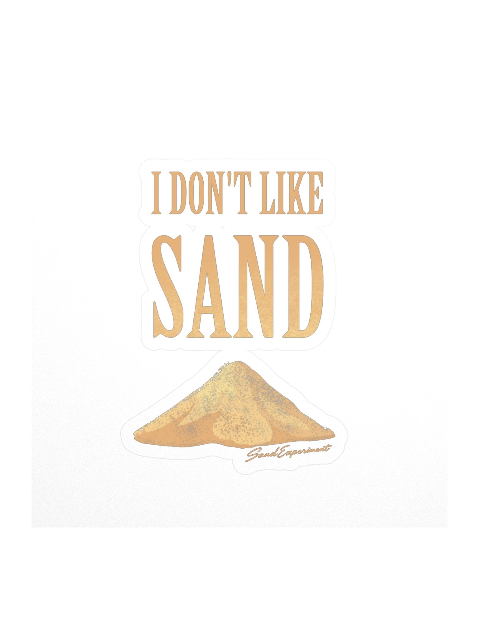 I Don’t Like Sand Sticker product image (1)