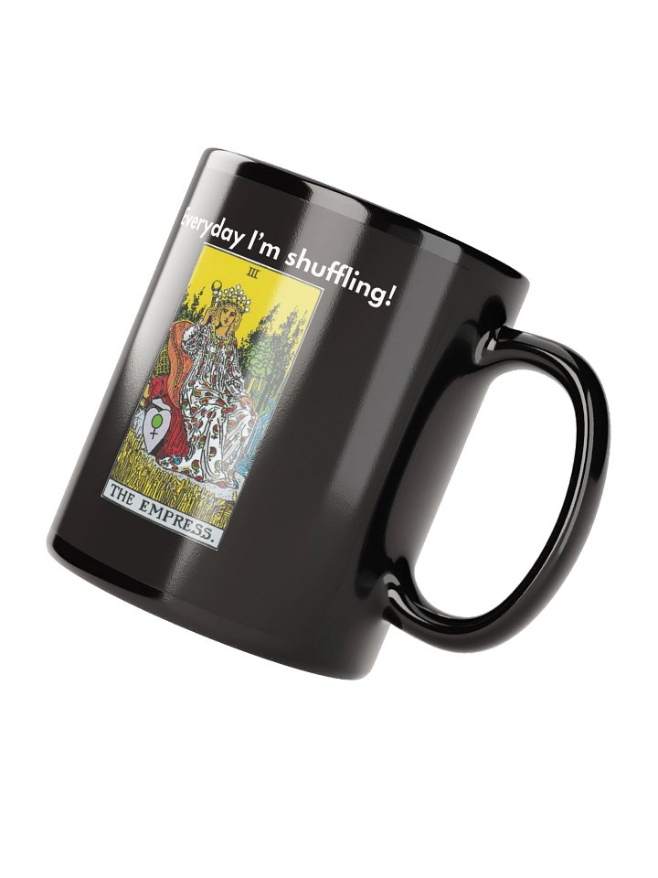 Everyday I’m Shuffling – Empress Mug product image (4)