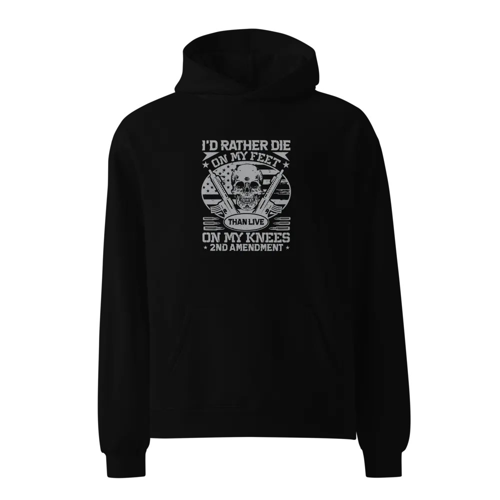 Premium Oversized Hoodie – “I’d Rather Die on My Feet” product image (1)