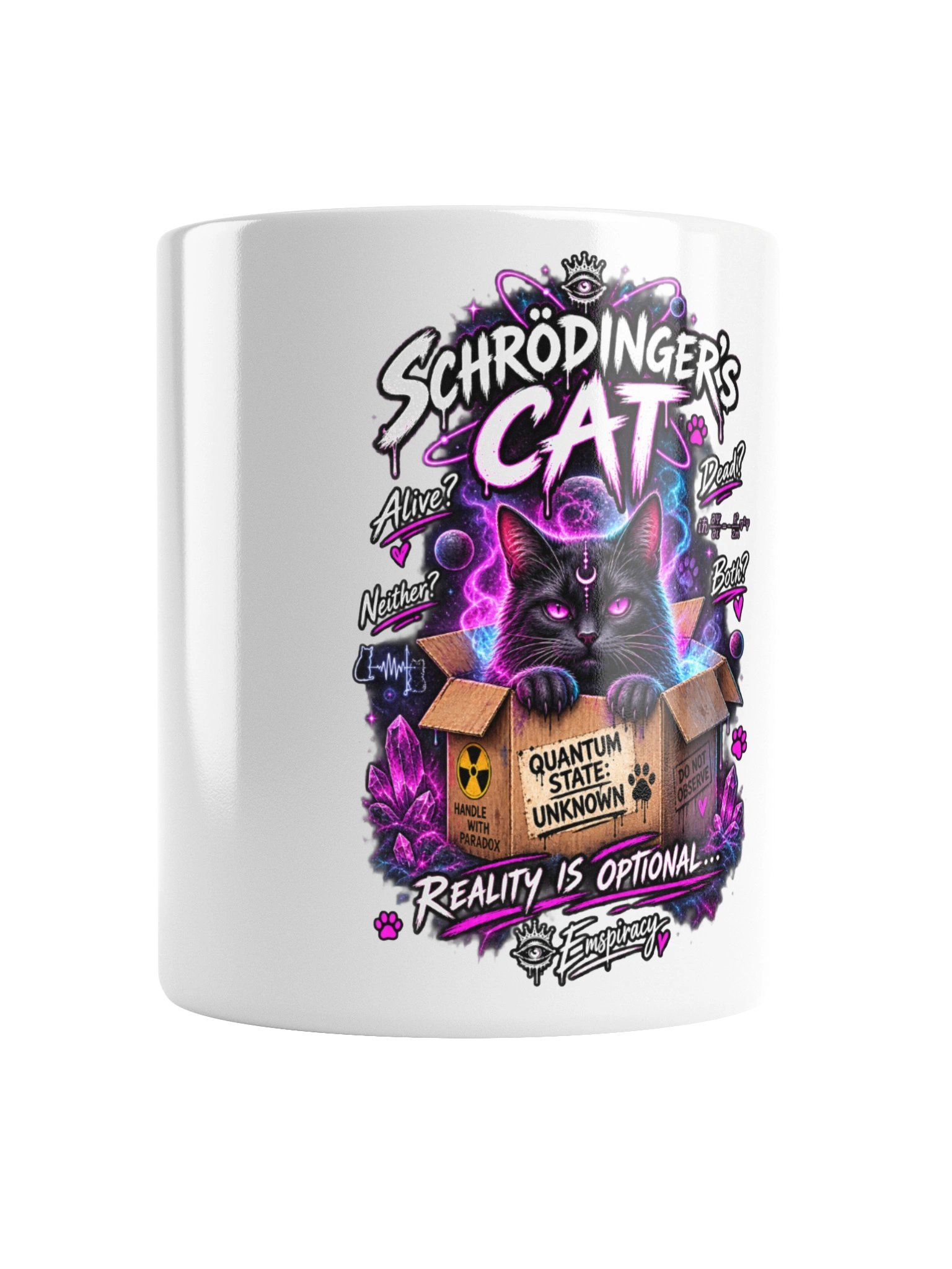 🐈‍⬛⚛️ SCHRÖDINGER’S CAT REALITY IS OPTIONAL. 🌀☕️ product image (1)