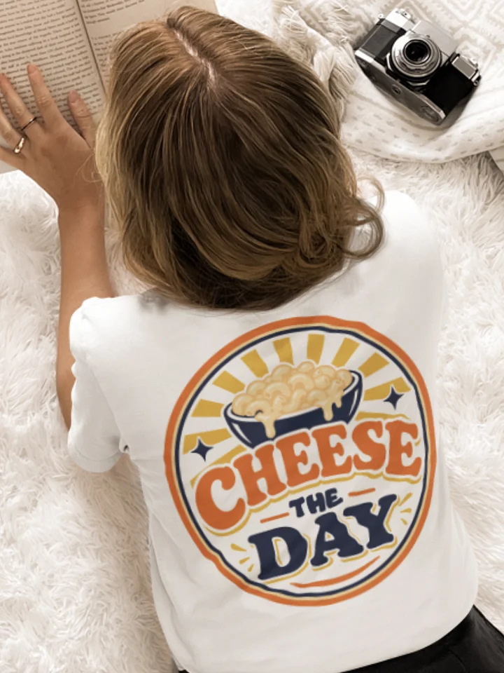 Mac and Cheese T-Shirt-Cheese the Day product image (2)